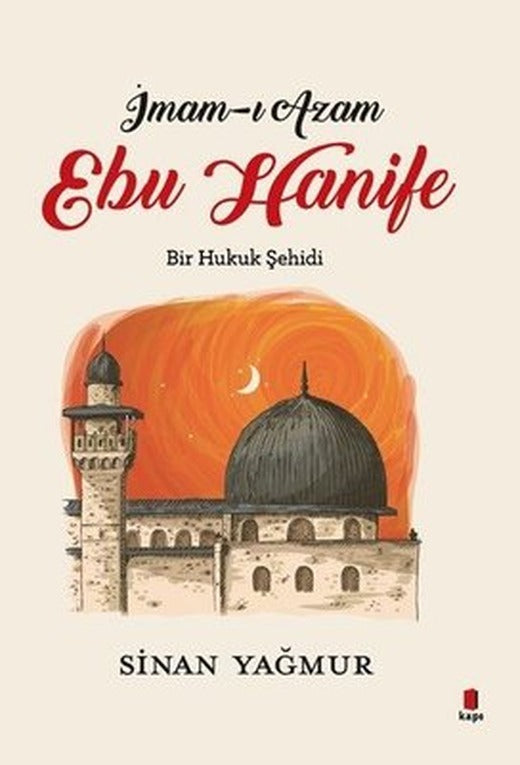İmam-ı Azam Ebu Hanife | Kapı Yayınları