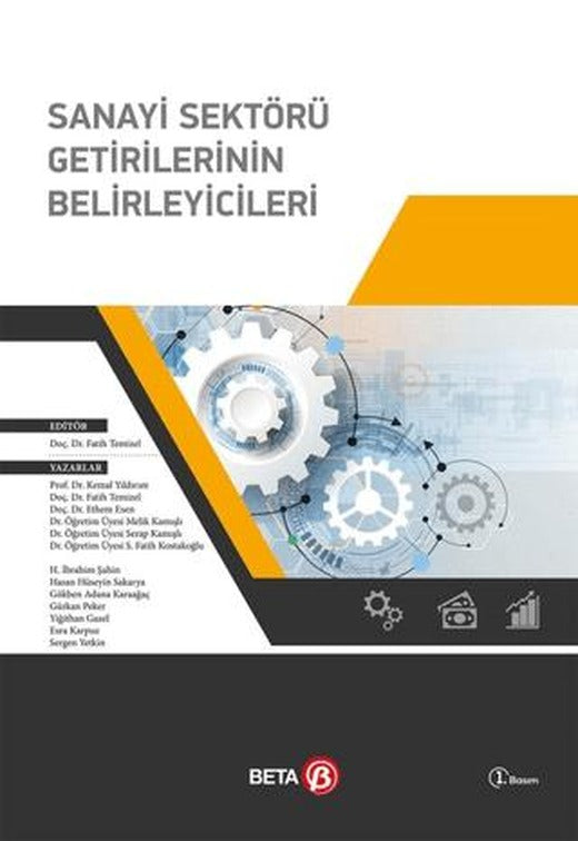 Sanayi Sektörü Getirilerinin Belirleyicileri | Beta Yayınevi (Ciltsiz)