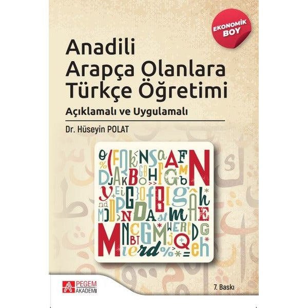 Anadili Arapça Olanlara Türkçe Öğretimi - Ekonomik Boy | Pegem Akademi Yayıncılık (İnce Kapak)