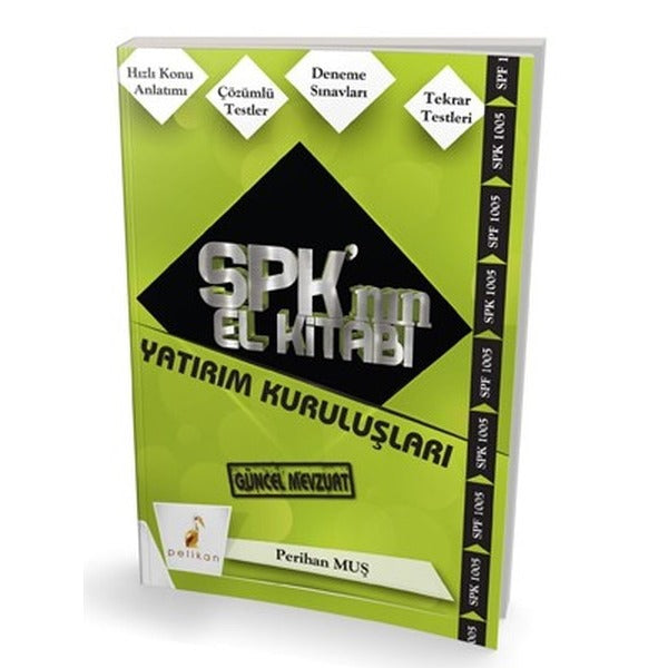 SPK´nın El Kitabı - Yatırım Kuruluşları | Pelikan Tıp Teknik Yayıncılık (Ciltsiz)