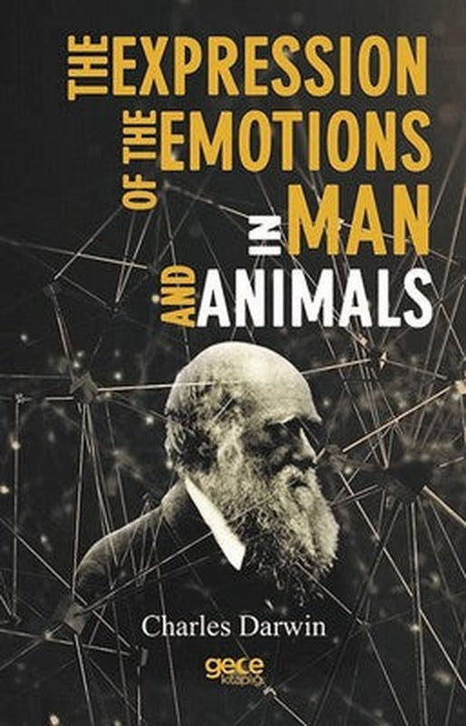 The Expression Of Emotion In Man And Animals | Gece Kitaplığı