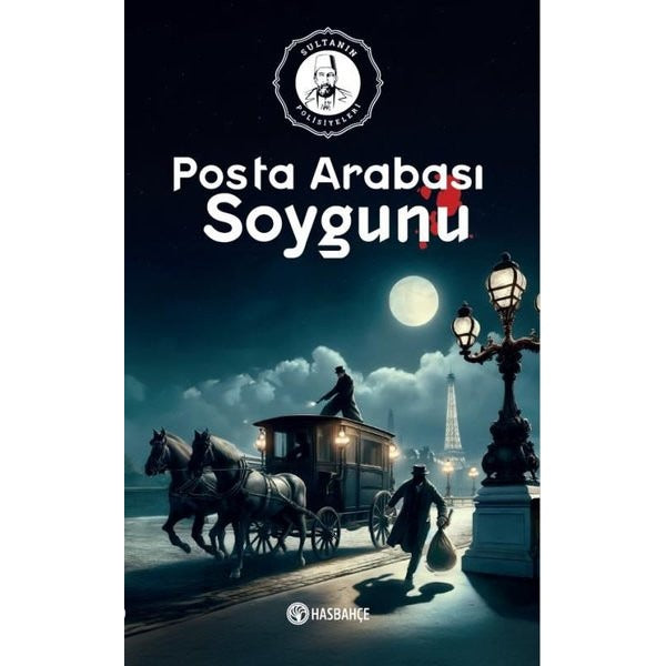 Posta Arabası Soygunu - Sultanın Polisiyeleri 2 | Hasbahçe (İnce Kapak)