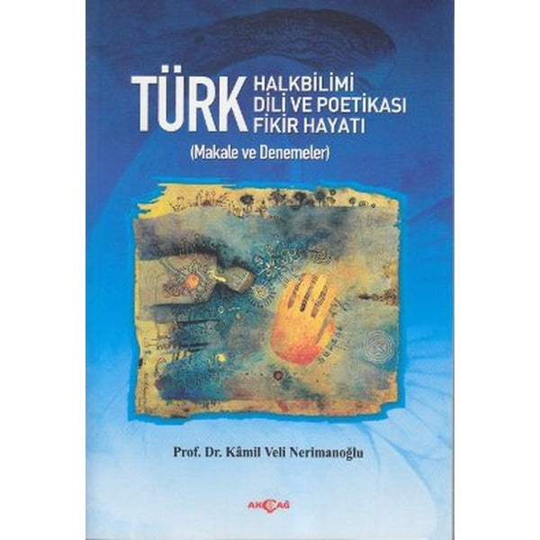 Türk Halkbilimi - Türk Dili ve Potikası - Türk Fikir Hayatı | Akçağ Yayınları (İnce Kapak)