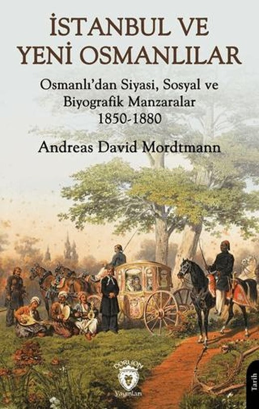 İstanbul ve Yeni Osmanlılar | Dorlion Yayınları (Ciltsiz)