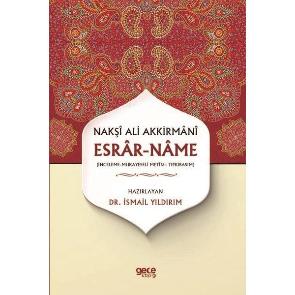 Esrar-Name - Nakşı Ali Akkirmanı | Gece Kitaplığı (Ciltsiz)