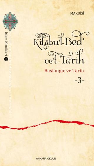 Kitabu'l-Bed' ve't-Tarih - 3 | Ankara Okulu Yayınları (Ciltsiz)  - Resim 1