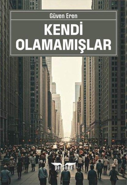 Kendi Olamamışlar | Perseus Yayınevi (İnce Kapak)