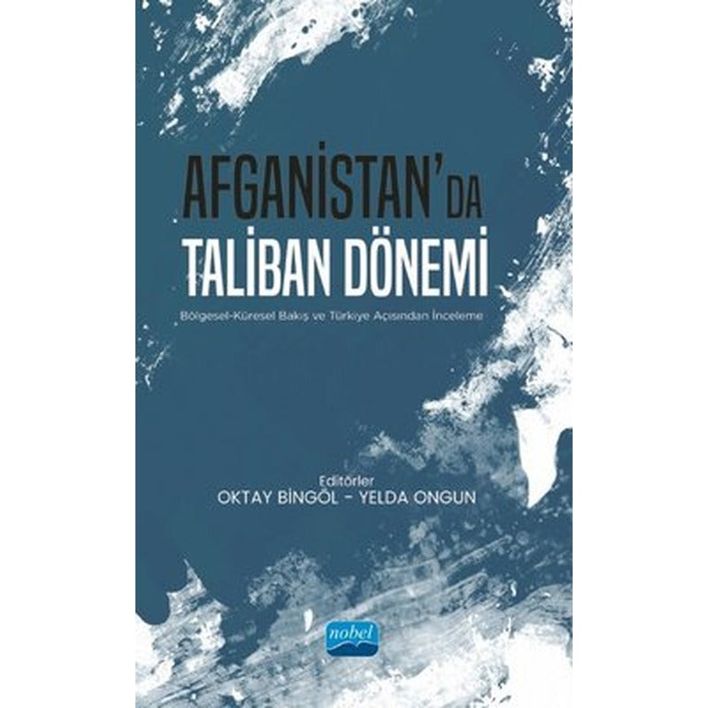 Afganistan'da Taliban Dönemi | Nobel Akademik Yayıncılık