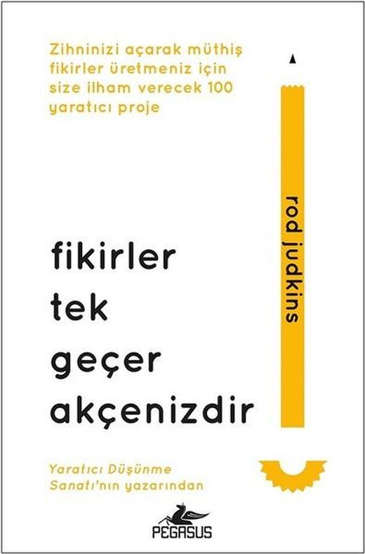Fikirler Tek Geçer Akçenizdir | Pegasus (Ciltli)