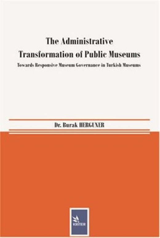 The Administrative Transformation of Public Museums | Kriter