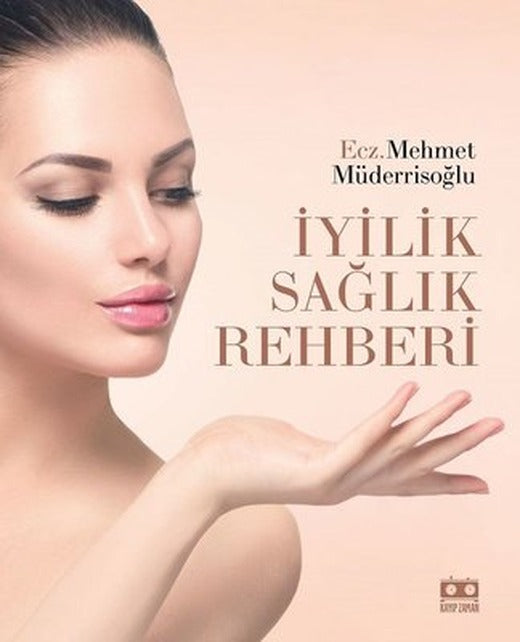 İyilik Sağlık Rehberi | Kayıp Zaman (Ciltli)