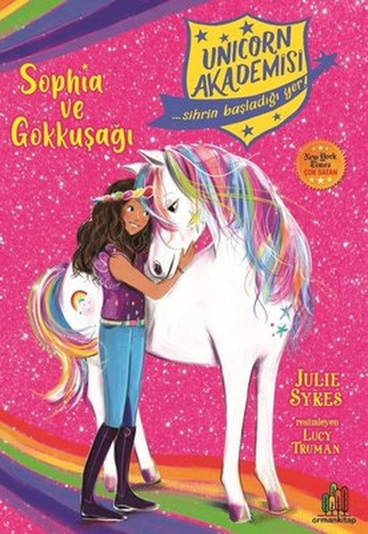 Sophia ve Gökkuşağı - Unicorn Akademisi | Orman Kitap