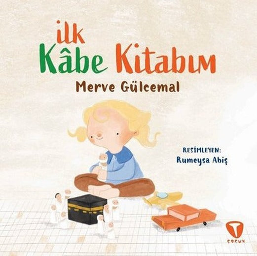 İlk Kabe Kitabım | Turkuvaz Çocuk