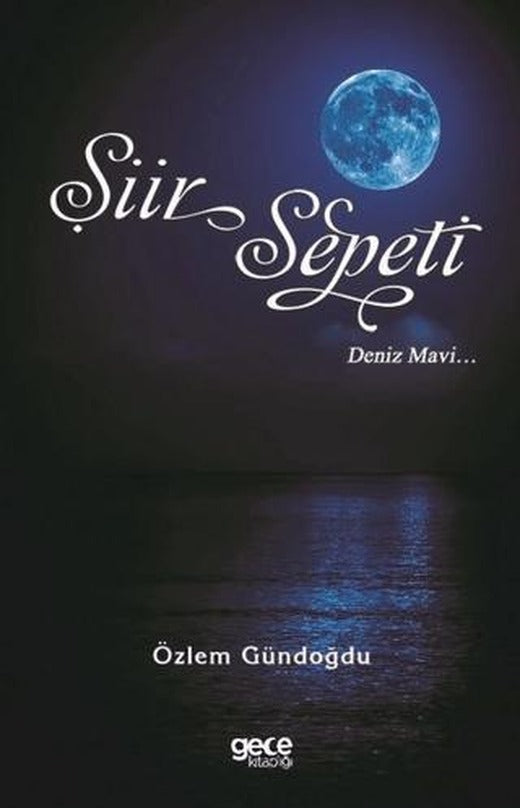 Şiir Sepeti 4 | Gece Kitaplığı (Ciltsiz)