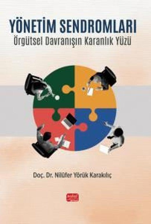 Yönetim Sendromları - Örgütsel Davranışın Karanlık Yüzü | Nobel Bilimsel Eserler (İnce Kapak)