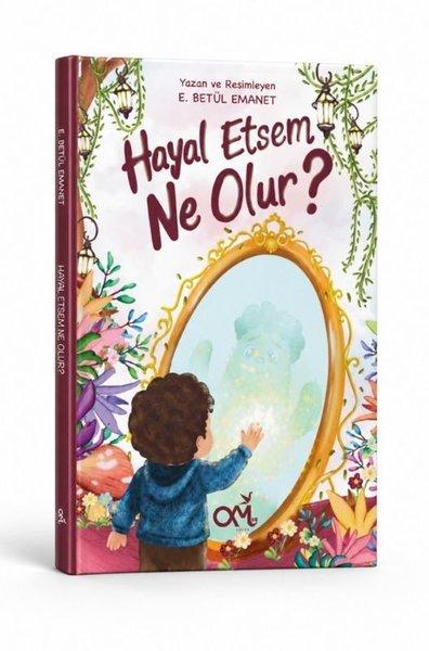 Hayal Etsem Ne Olur? | Om&Es Çocuk (İnce Kapak)  - Resim 1