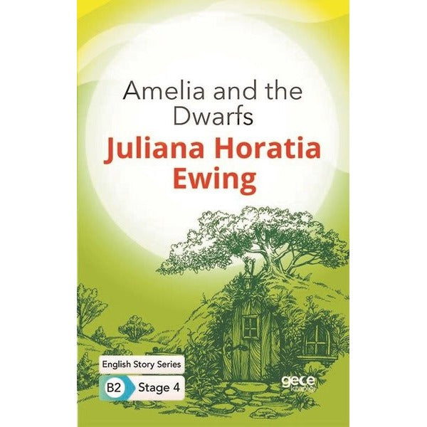 Amelia and the Dwarfs - English Story Series - B2 Stage 4 | Gece Kitaplığı