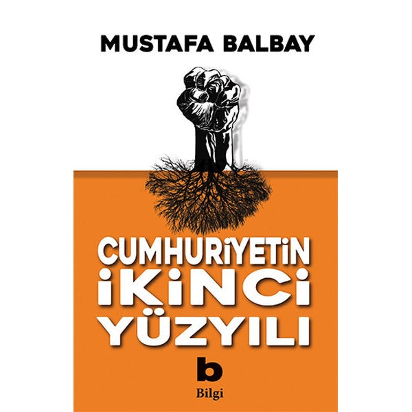 Cumhuriyetin İkinci Yüzyılı | Bilgi Yayınevi