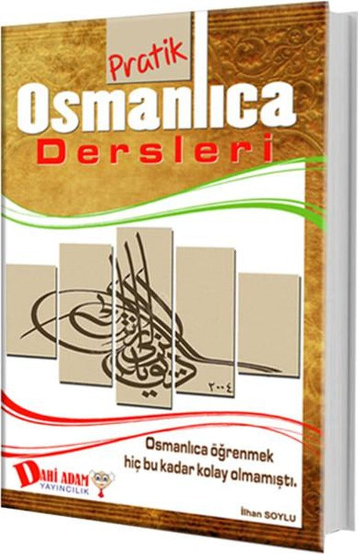 Dahi Adam Pratik Osmanlıca Dersleri | Dahi Adam Yayıncılık (İnce Kapak)