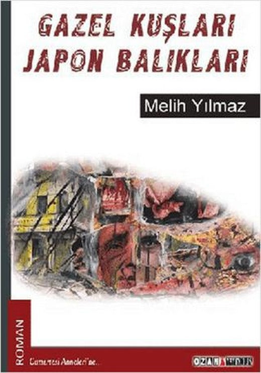 Gazel Kuşları Japon Balıkları | Ozan Yayıncılık (Ciltsiz)