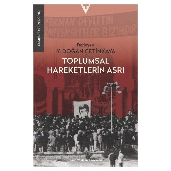 Toplumsal Hareketlerin Asrı | Tarih Vakfı Yurt Yayınları (İnce Kapak)