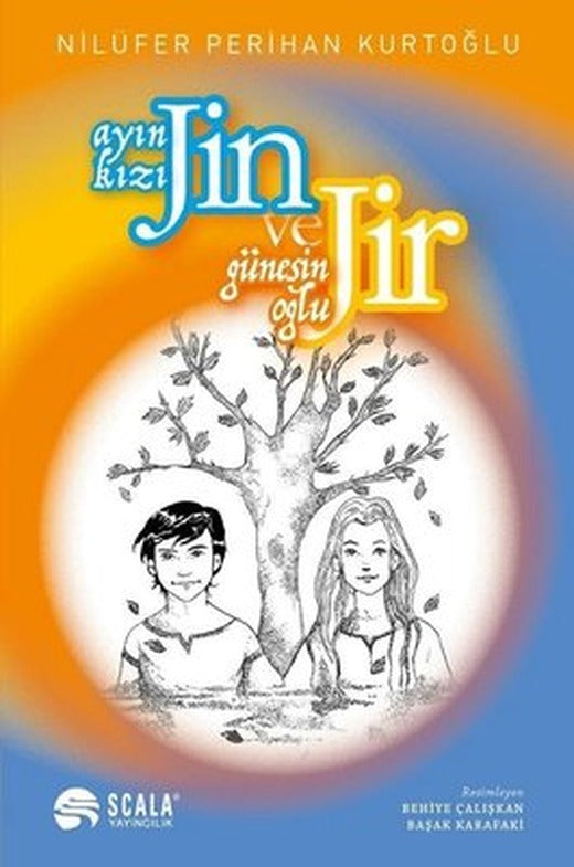 Ayın Kızı Jin ve Güneşin Oğlu Jir | Scala Yayıncılık
