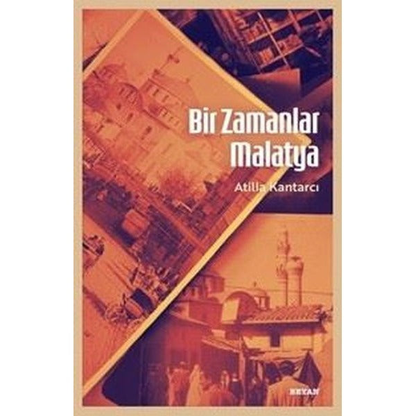 Bir Zamanlar Malatya | Beyan Yayınları (İnce Kapak)