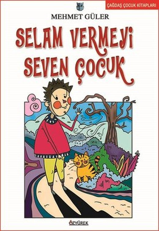 Selam Vermeyi Seven Çocuk | Özyürek Yayınevi