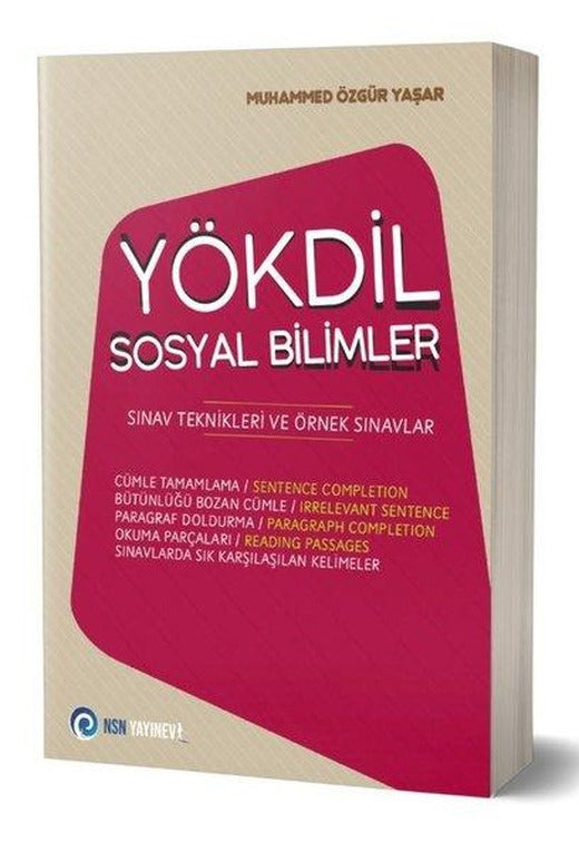 YÖKDİL  Sosyal Bilimler Sınav Teknikleri ve Örnek Sınavlar | NSN Yayınevi (İnce Kapak)