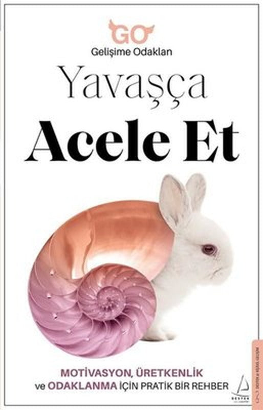 Yavaşça Acele Et | Destek Yayınları (İnce Kapak)
