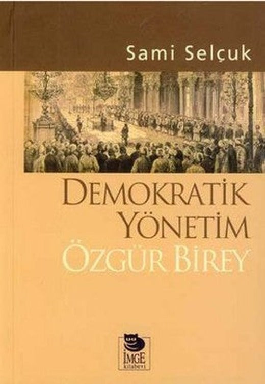 Demokratik Yönetim Özgür Birey | İmge Kitabevi