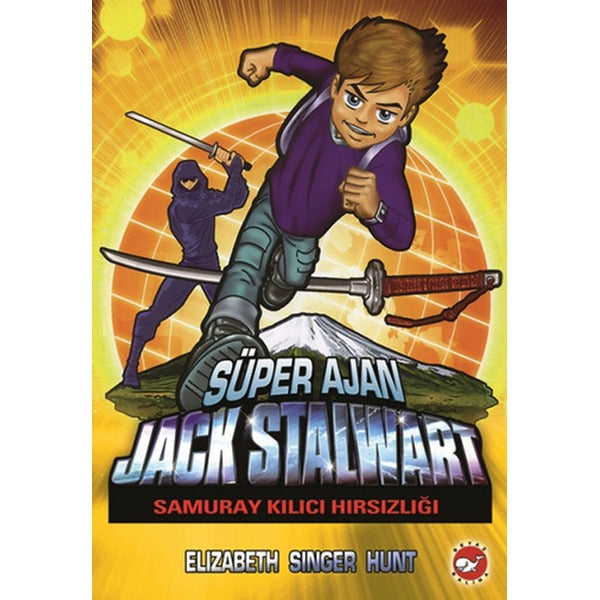 Süper Ajan Jack Stalwart 11 - Samuray Kılıcı Hırsızlığı | Beyaz Balina Yayınları