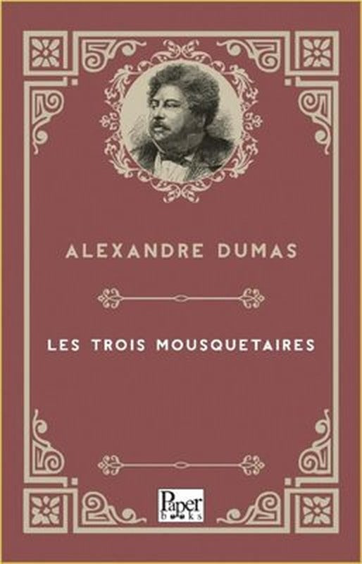 Les Trois Mousquetaires | Paper Books (İnce Kapak)