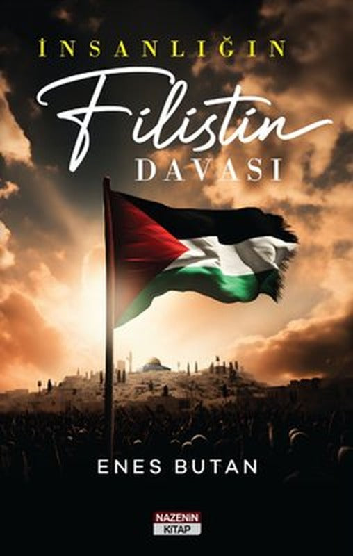 İnsanlığın Filistin Davası | Nazenin Kitap