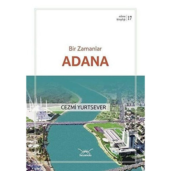 Bir Zamanlar Adana