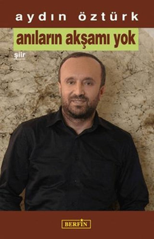 Anıların Akşamı Yok | Berfin Yayınları (Ciltsiz)