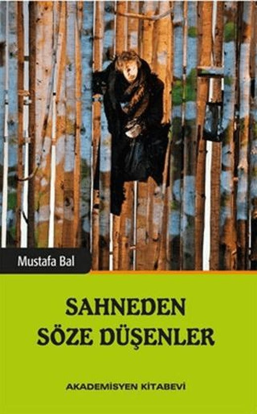 Sahneden Söze Düşenler | Akademisyen Kitabevi (Ciltsiz)