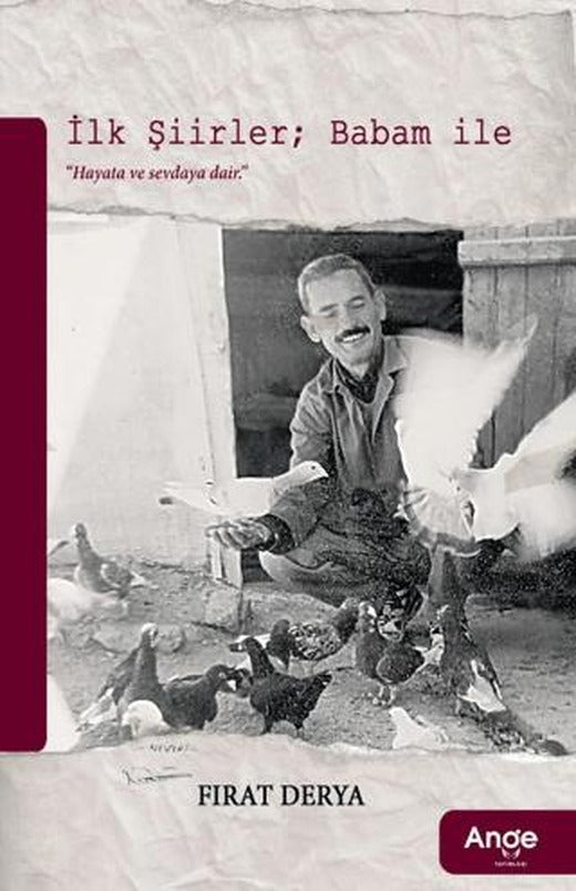 İlk Şiirler; Babam ile