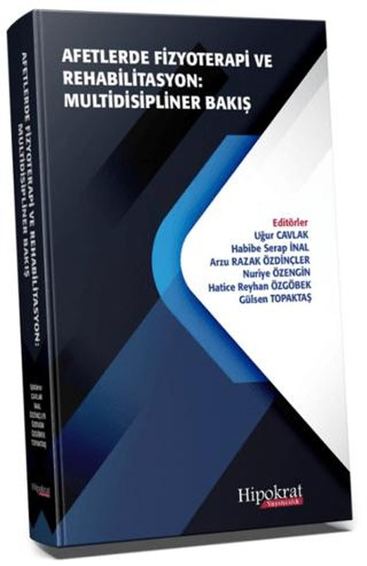 Afetlerde Fizyoterapi ve Rehabilitasyon Multidisipliner Bakış