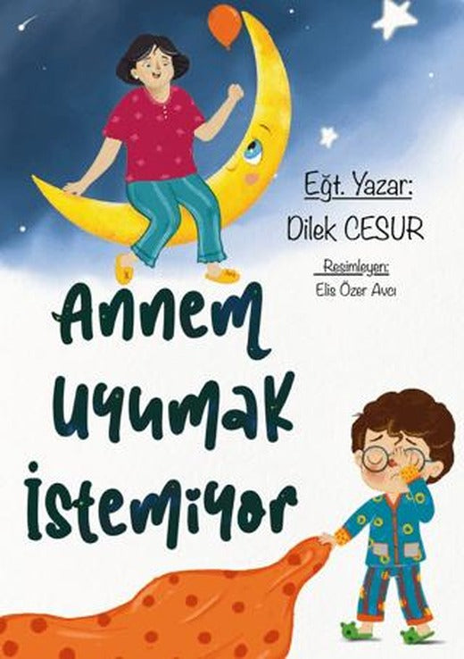 Annem Uyumak İstemiyor