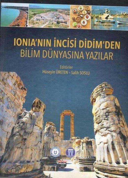Ionia'nın İncisi Didim'den Bilim Dünyasına Yazılar | Bilgin Kültür Sanat (Ciltli)