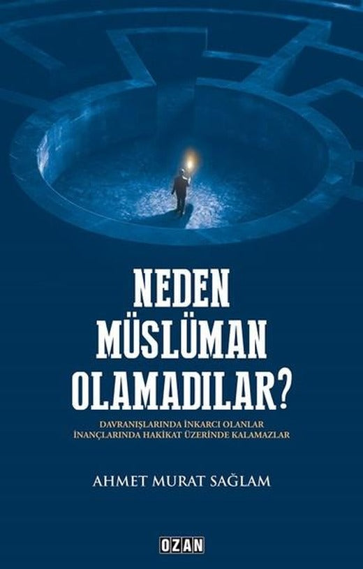 Neden Müslüman Olamadılar? | Ozan Yayıncılık (İnce Kapak)