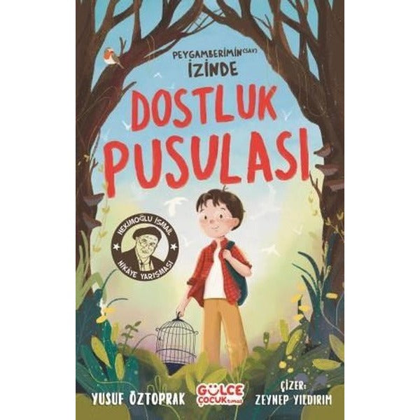 Dostluk Pusulası - Peygamberimin (sav) İzinde | Gülce Çocuk (İnce Kapak)