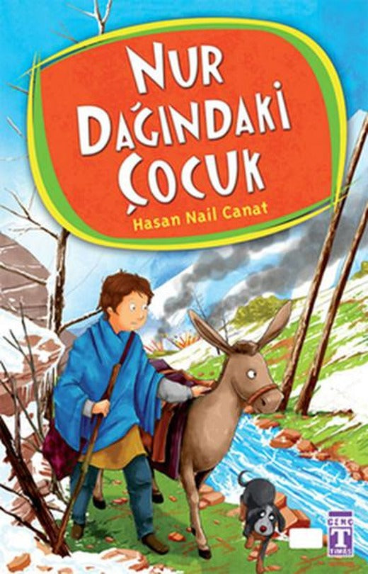 Nur Dağındaki Çocuk | Genç Timaş (İnce Kapak)