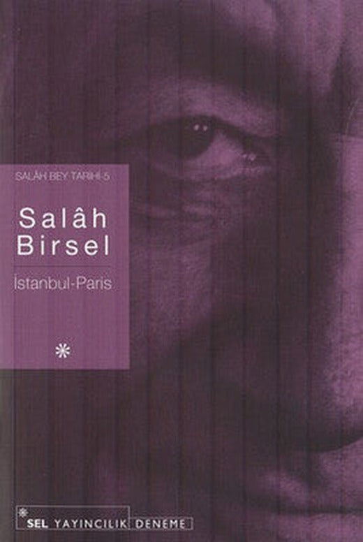İstanbul - Paris (Salâh Bey Tarihi 5. Kitap) | Sel Yayıncılık