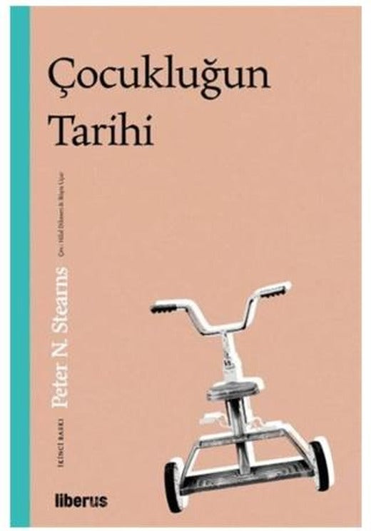 Çocukluğun Tarihi | Liberus Yayınları (Ciltsiz)