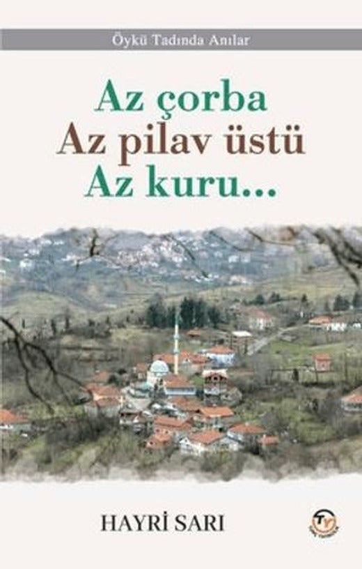 Az çorba Az pilav üstü Az kuru