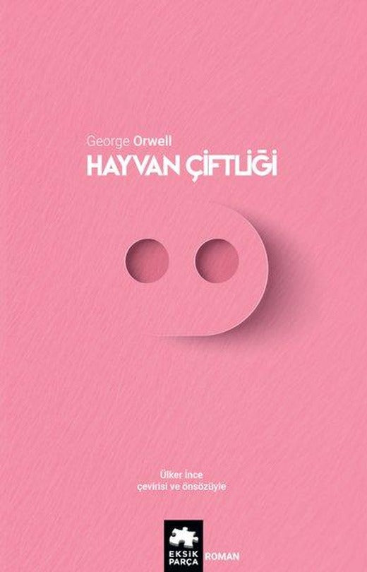 Hayvan Çiftliği | Eksik Parça Yayınları (İnce Kapak)
