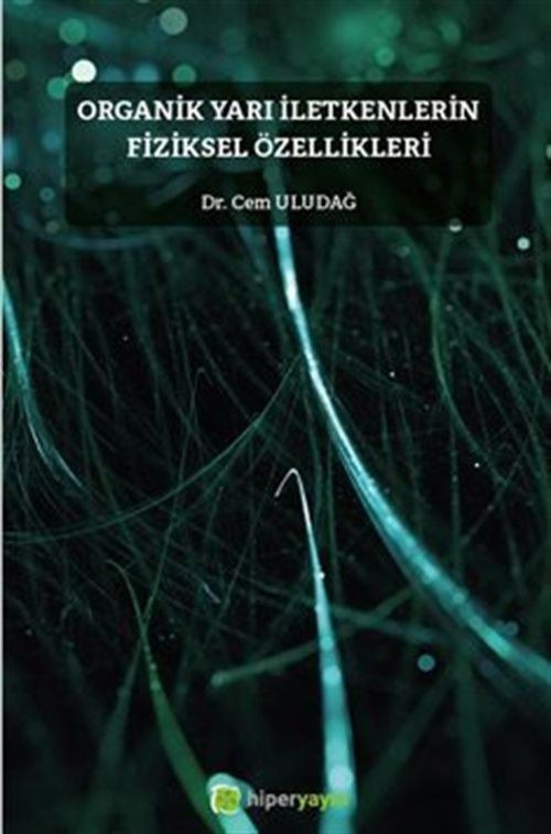 Organik Yarı İletkenlerin Fiziksel Özellikleri | Hiperlink