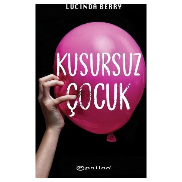 Kusursuz Çocuk | Epsilon Yayınevi